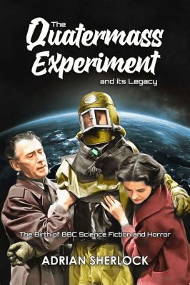 The Quatermass Experiment! A Terrifying Sci-Fi Classic With Stellar Performances and Thought-Provoking Themes!